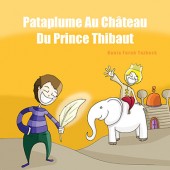 Pataplume au Chateau du Prince Thibaut