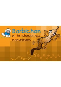 Barbichon et la chasse aux caméléons