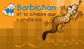 Barbichon et la chasse aux caméléons